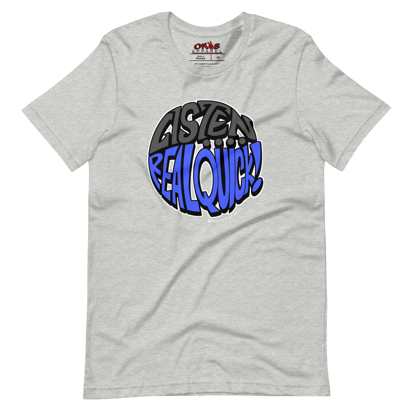 "Listen... Real Quick" Tee Shirt