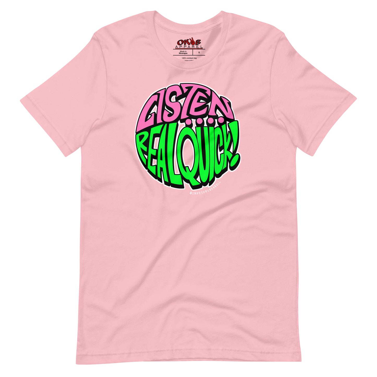 "Listen... Real Quick" Tee Shirt