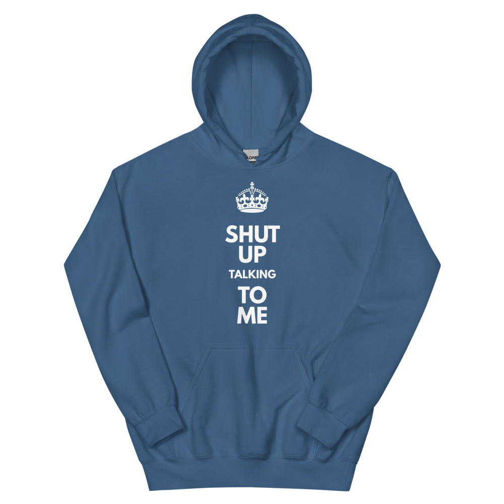 "Shut Up" Crown Hoodie