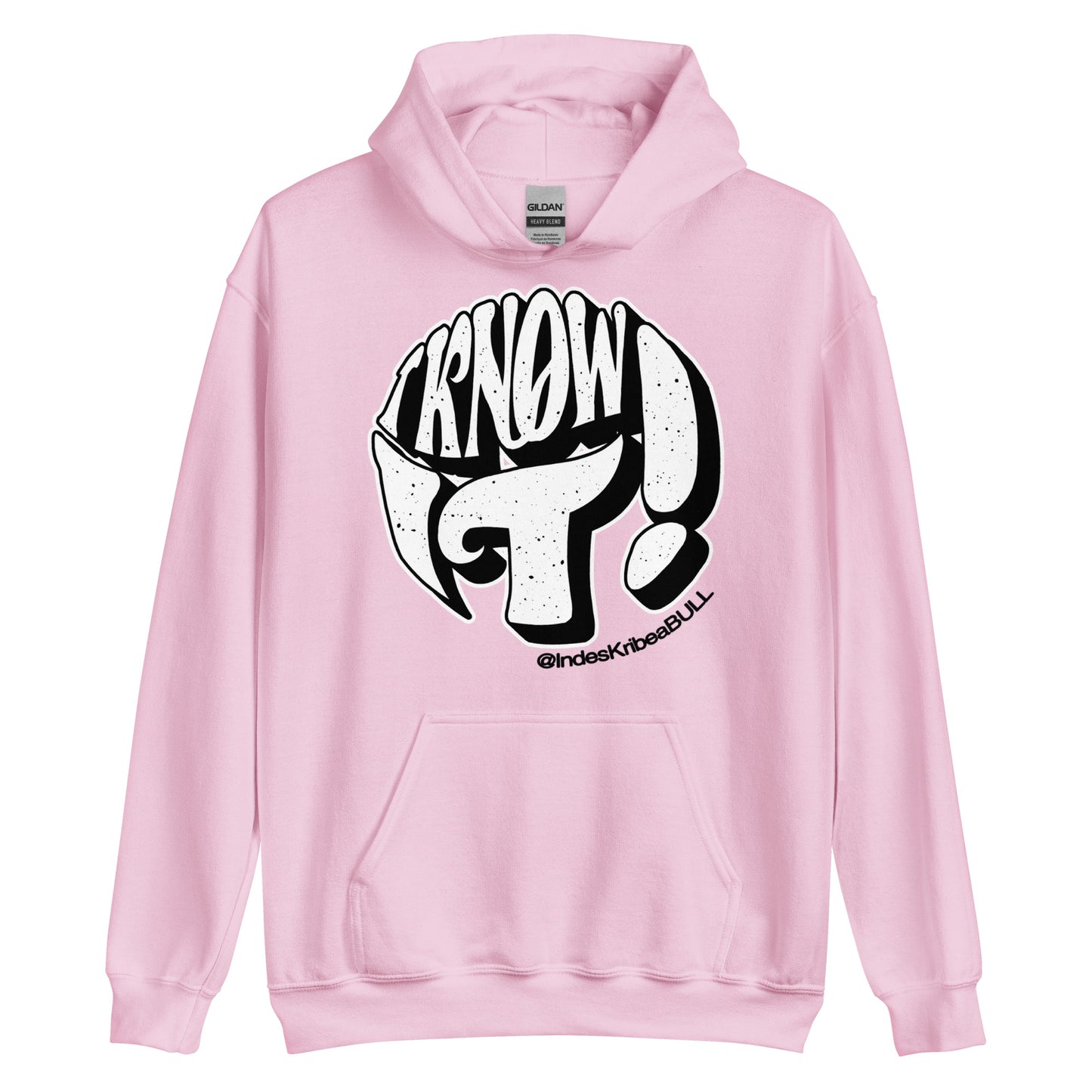 "I Know It" Hoodie