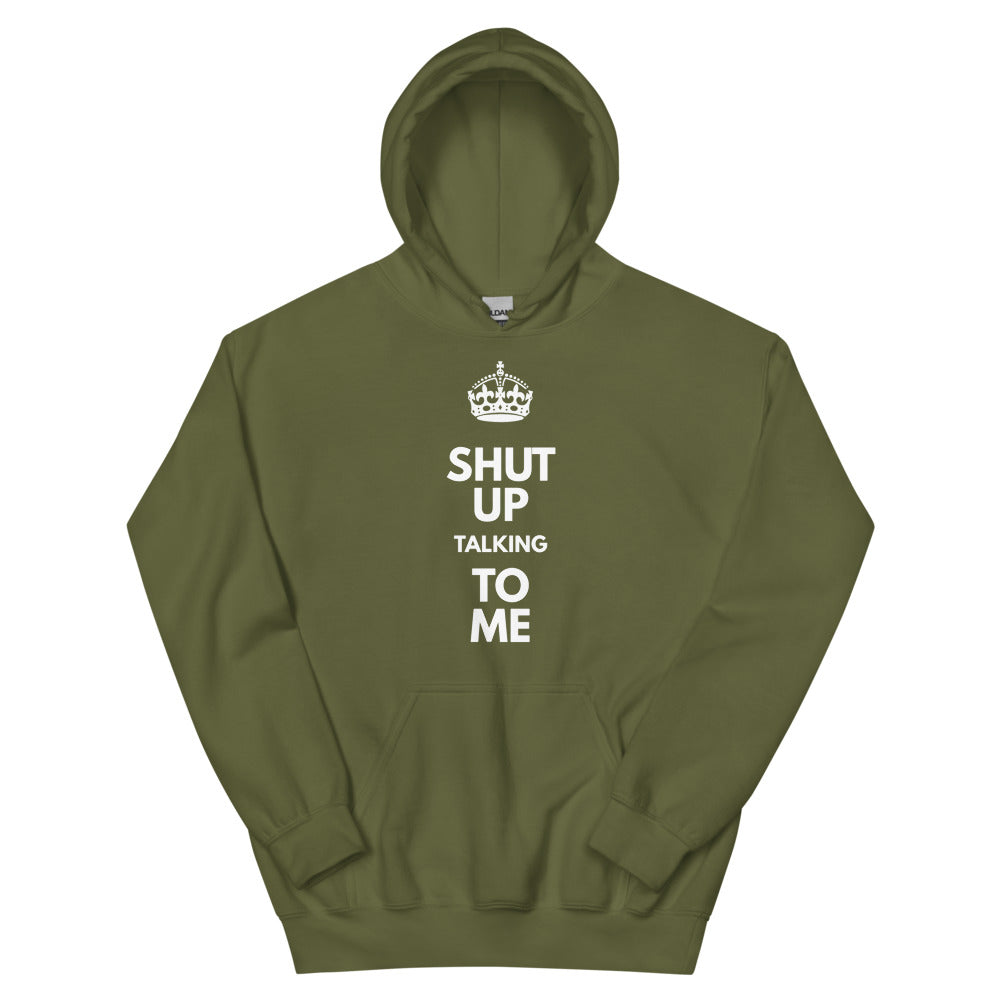 "Shut Up" Crown Hoodie