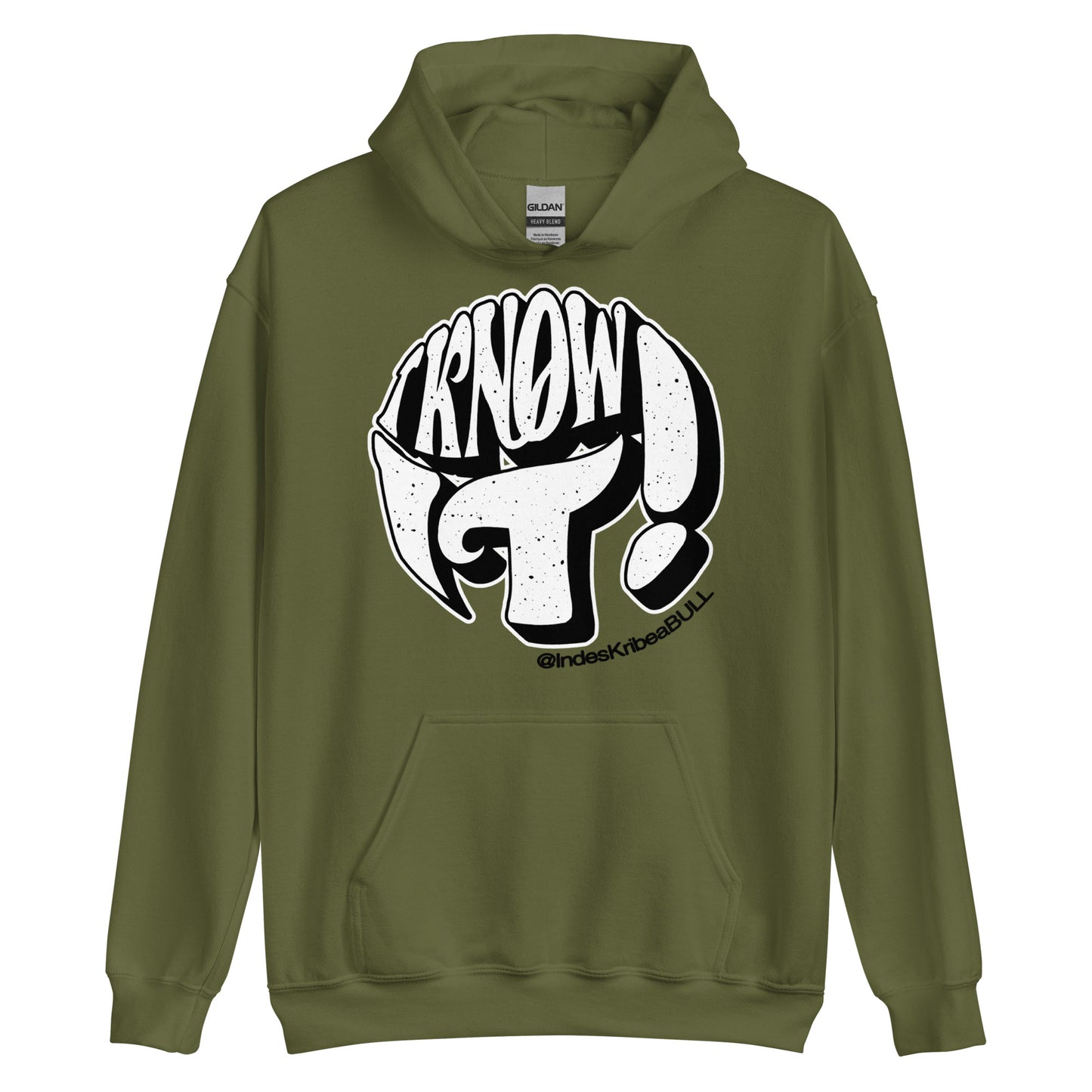 "I Know It" Hoodie
