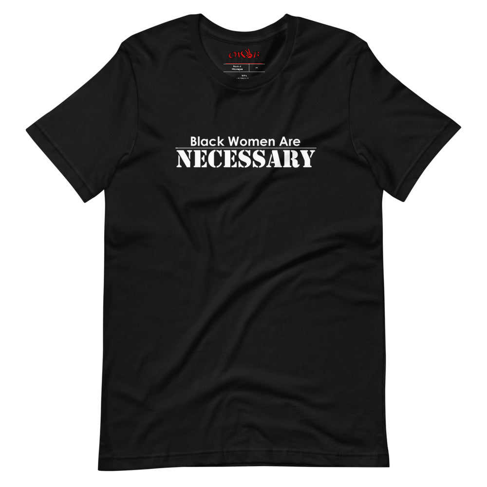 "Black Women Are Necessary" Tee Shirt