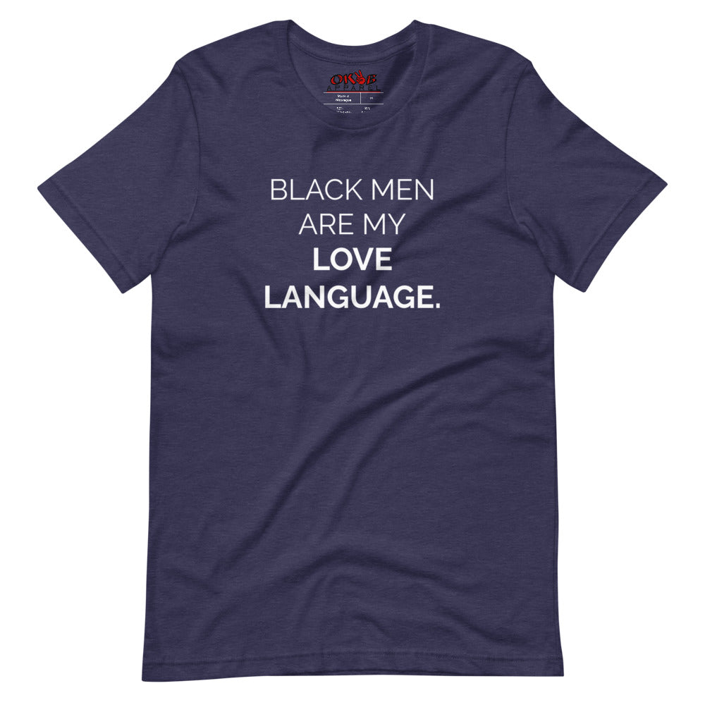 "Black Men Are My Love Language" Tee Shirt