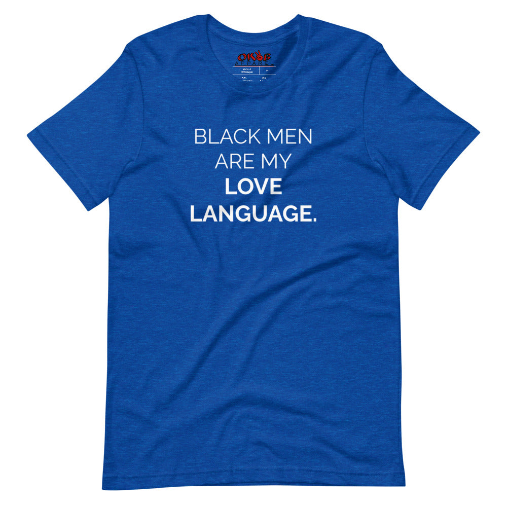 "Black Men Are My Love Language" Tee Shirt