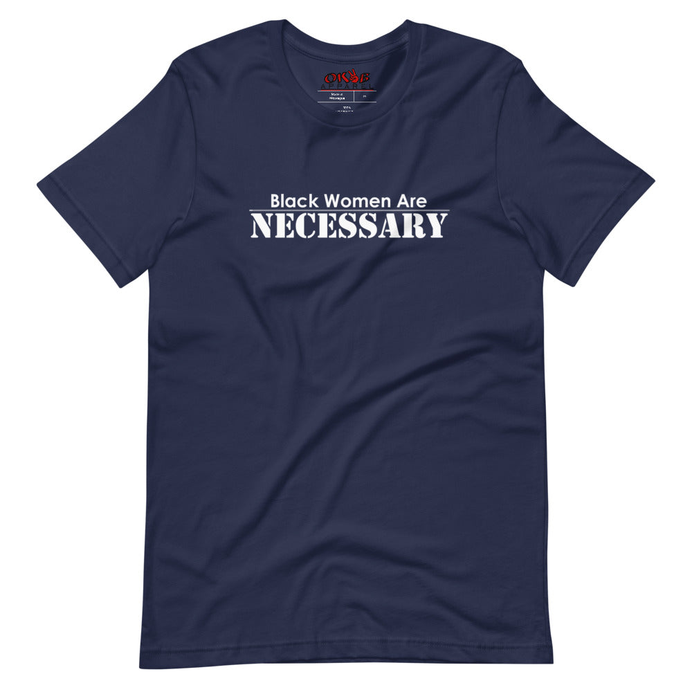 "Black Women Are Necessary" Tee Shirt