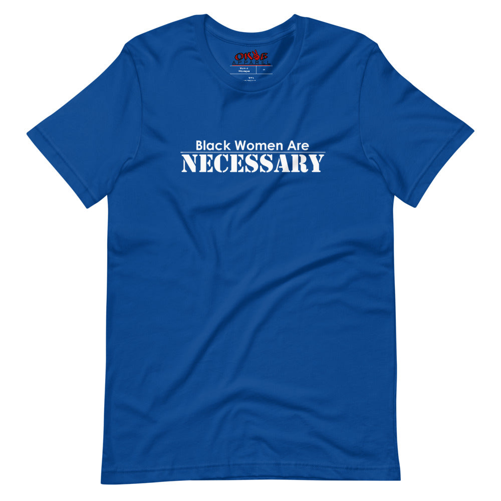 "Black Women Are Necessary" Tee Shirt