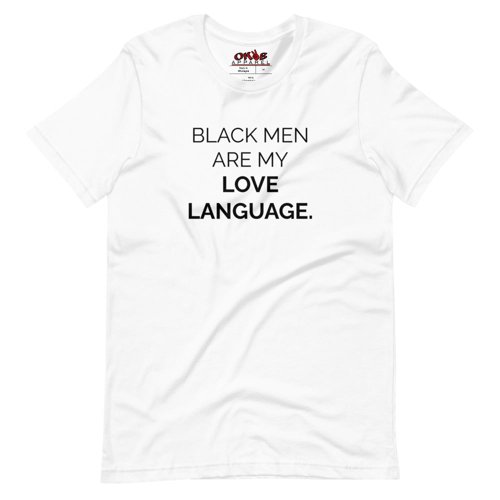 "Black Men Are My Love Language" Tee Shirt