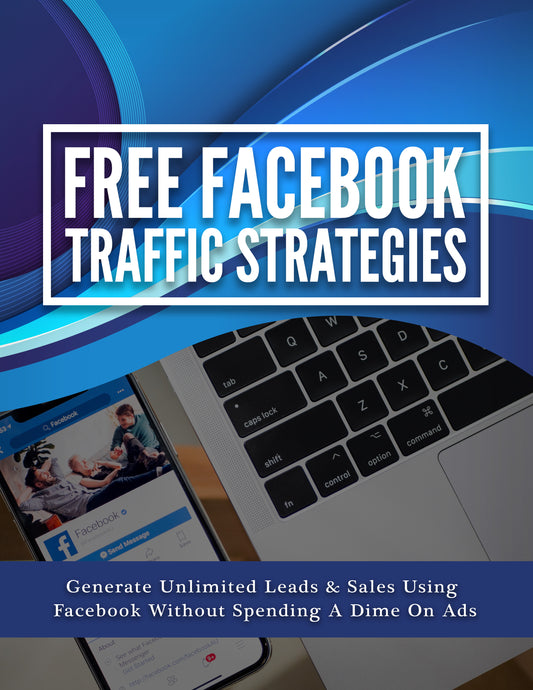 "Facebook Traffic Strategies" E-BOOK
