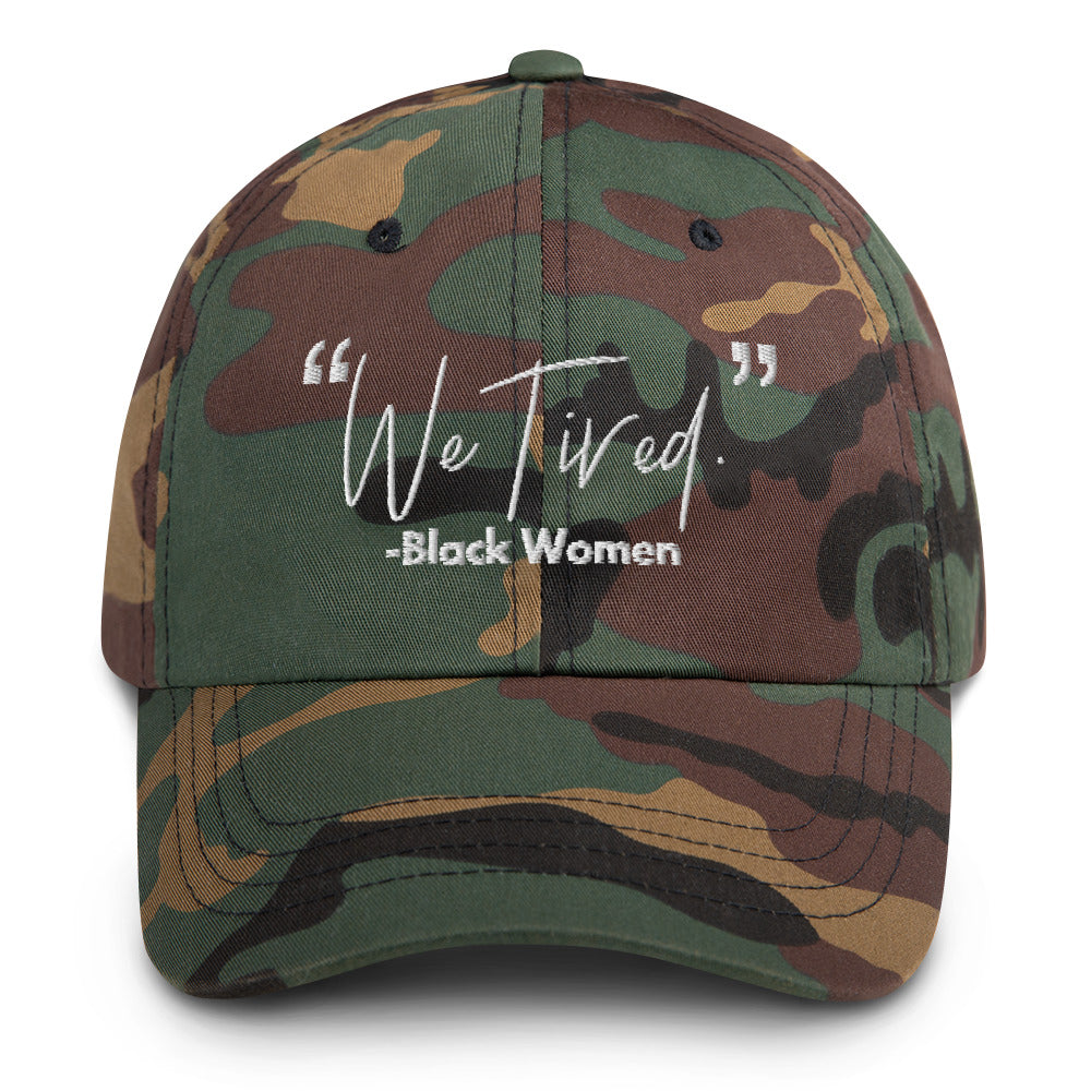 "We Tired" Dad hat