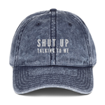 "Shut Up Talking to Me" Dad Hat