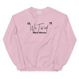 "We Tired" Sweatshirt