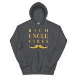"Rich Uncle Vibe$" Hoodie