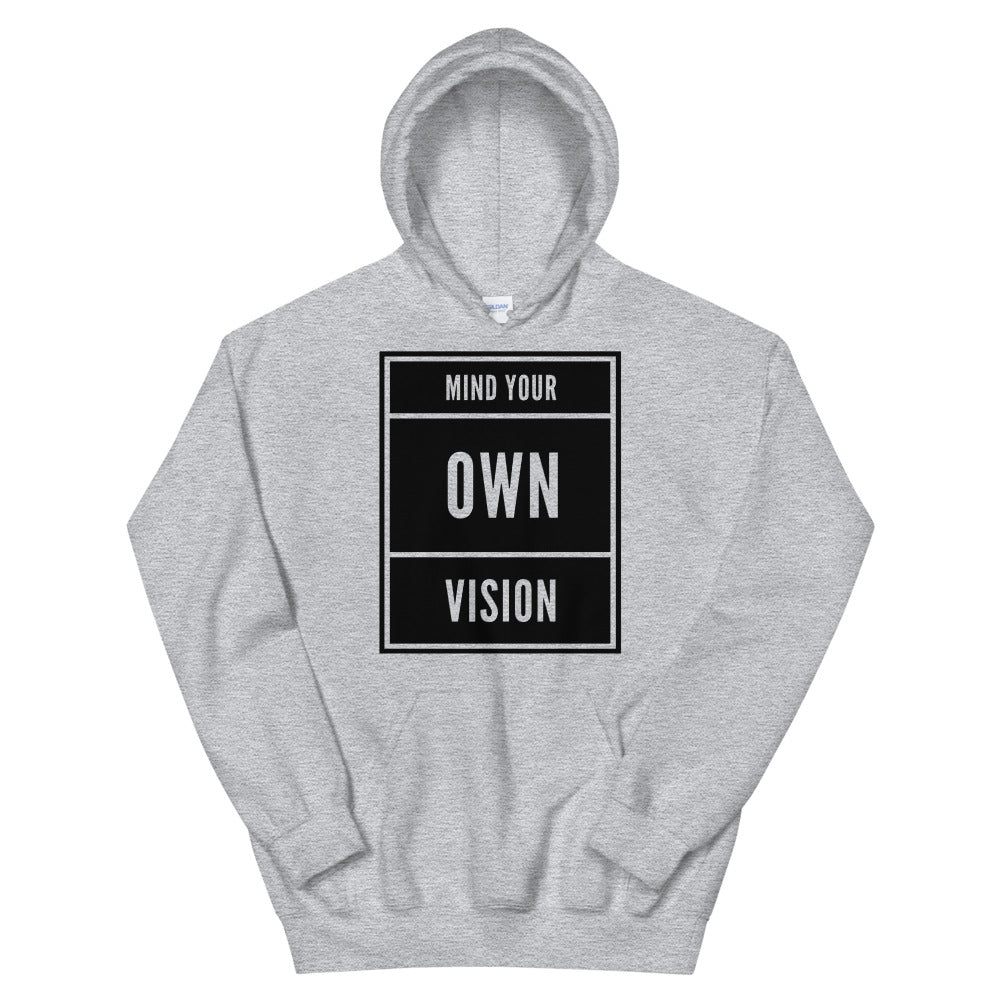 "Mind Your Own Vision" BLOCK Hoodie
