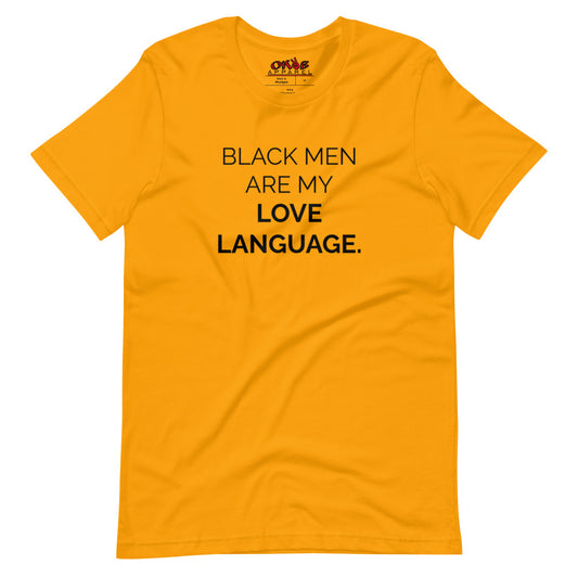 "Black Men Are My Love Language" Tee Shirt