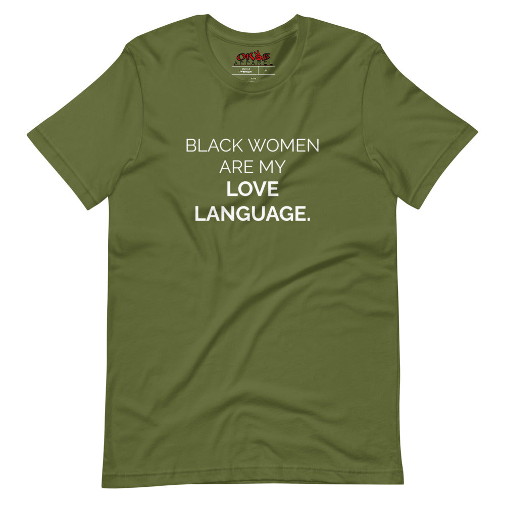 "Black Women Are My Love Language" Tee Shirt